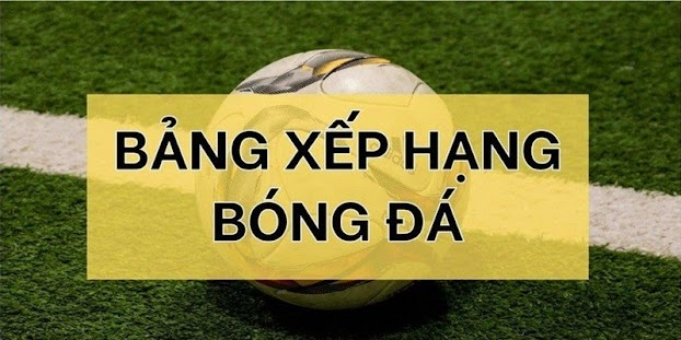 Có nên xem BXH bóng đá tại Bongdadzo không?